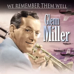 We Remember Them Well Glenn Miller 2010 CD Top-quality Free UK shipping