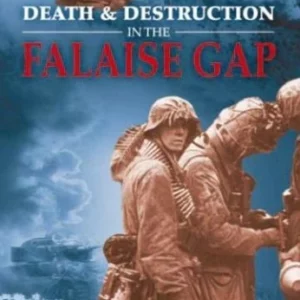 Death And Destruction In The Falaise Gap 2007 DVD Top-quality Free UK shipping