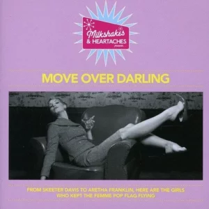 Milkshakes & Heartaches - Move Over Darling Various 2010 CD Top-quality