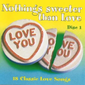 Nothings Sweeter Than Love - 18 Classic Various CD Top-quality Free UK shipping