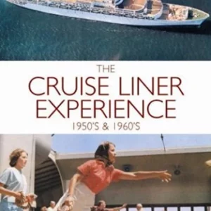 The Cruise Liner Experience - The 1950s And 1960s 2007 DVD Top-quality