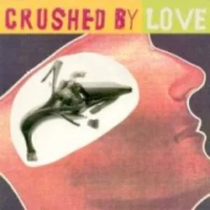 Crushed By Love Various Artists 1992 CD Top-quality Free UK shipping