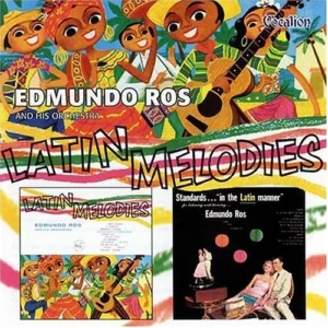 Latin Melodies/standards a La Ros Edmundo Ros and His Orchestra 2004 CD