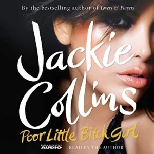 Poor Little Bitch Girl Jackie Colins 2009 CD Top-quality Free UK shipping