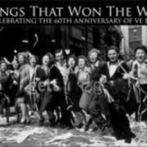 Songs That Won The War - Celebrating The 60th Anniversary Of VE Day Various 2005