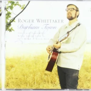 Durham Town Roger Whittaker 2001 CD Top-quality Free UK shipping