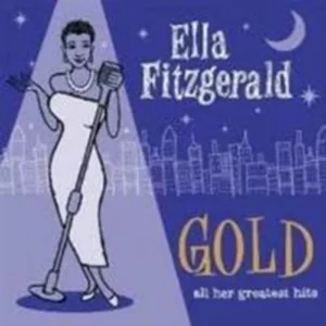 Gold - All Her Greatest Hits Ella Fitzgerald 2003 CD Top-quality