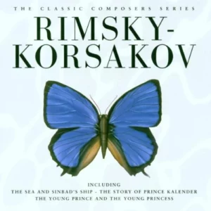 The Classic Composers Series Rimsky-Korsakov 2002 New CD Top-quality