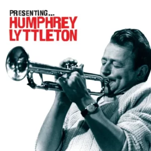 Presenting ... Humphrey Lyttelton Humphrey Lyttelton 2004 CD Top-quality