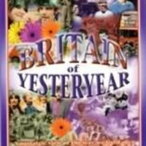 Britain of Yesteryear 2004 DVD Top-quality Free UK shipping