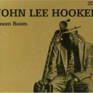 Boom Boom John Lee Hooker 2004 CD Top-quality Free UK shipping