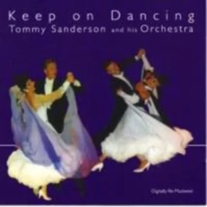 Keep On Dancing Tommy Sanderson and his Orchestra 1992 CD Top-quality