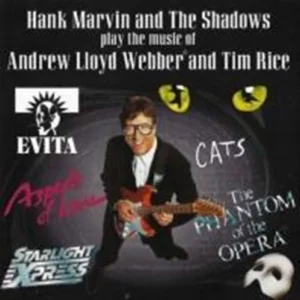 Hank Marvin and The Shadows Play the Music of Andrew Lloyd Webber and Tim Rice