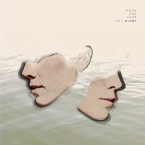 Get Along Tegan and Sara ‎ 2011 New CD Top-quality Free UK shipping