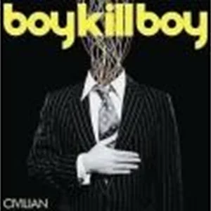 Civilian BOY KILL BOY 2006 CD Top-quality Free UK shipping