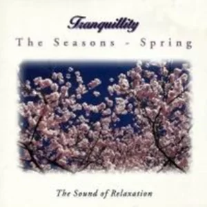 Tranquility: The Seasons - Spring Various CD Top-quality Free UK shipping