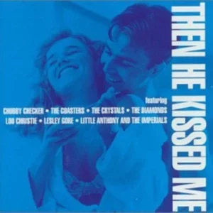 Then He Kissed Me Various 1994 CD Top-quality Free UK shipping