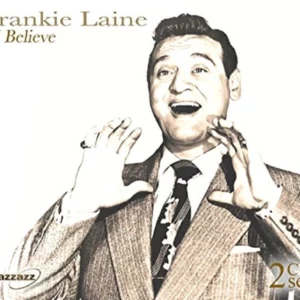 I Believe Frankie Laine 2004 CD Top-quality Free UK shipping