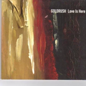 Love Is Here Goldrush 2001 CD Top-quality Free UK shipping