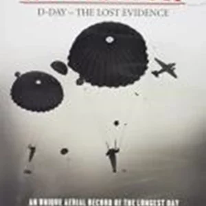 THE HISTORY CHANNEL - HOW THE WAR WAS WON - D-DAY The Lost Evidence DVD