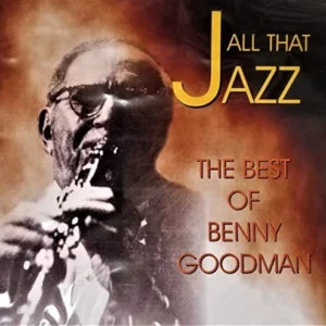 All That Jazz Benny Goodman 2001 CD Top-quality Free UK shipping