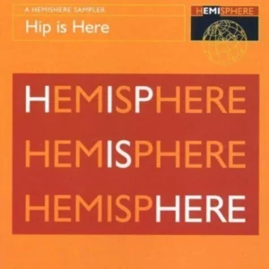 Hip is Here - A Hemisphere Sampler Various 1997 CD Top-quality Free UK shipping