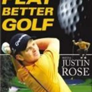 Play Better Golf Justin Rose 2004 DVD Top-quality Free UK shipping