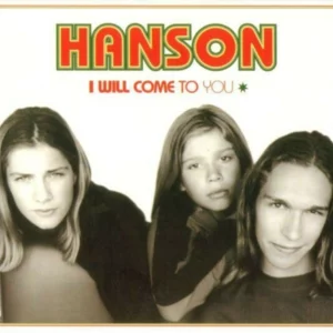 I Will Come to You Hanson CD Top-quality Free UK shipping