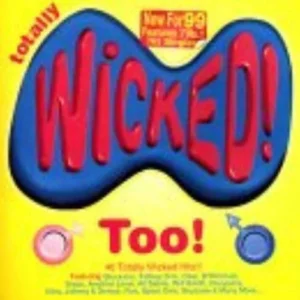 Totally Wicked Too Various 1999 CD Top-quality Free UK shipping