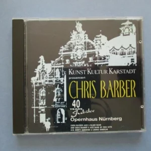 40 Years Jubilee - Live at the Operahouse Nurnberg Chris Barber 1994 CD