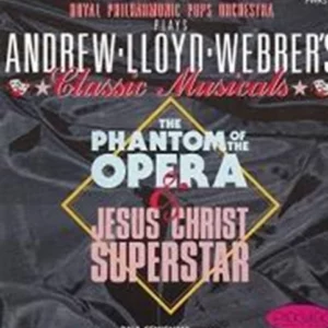 Phantom of the Opera / Jesus Christ Superstar Royal Philharmonic Pops Orchestra