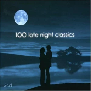 100 Late Night Classics Various 2006 CD Top-quality Free UK shipping