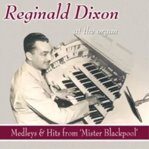 Mister Blackpool Reginald Dixon 2009 CD Top-quality Free UK shipping