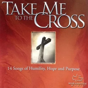 Take Me to the Cross 2006 CD Top-quality Free UK shipping