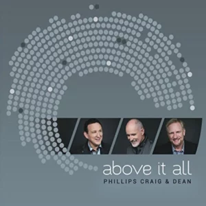 Above It All Phillips Craig & Dean 2014 CD Top-quality Free UK shipping