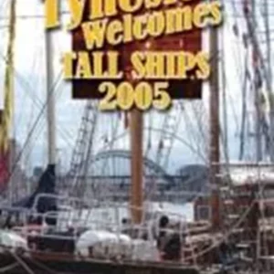 Tyneside Welcomes Tall Ships Race 2005 DVD Top-quality Free UK shipping