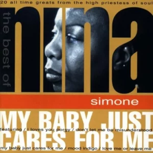 My Baby Just Cares For Me Best Of Nina Simone Nina Simone CD Top-quality