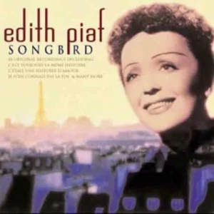 Songbird Edith Piaf 2001 CD Top-quality Free UK shipping