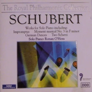 Piano Works (Royal Philharmonic Orchestra, Ronan O'hora) Franz Schubert 1996 CD