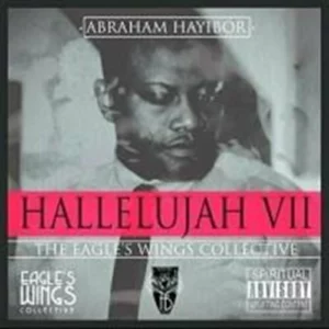 Abraham Hayibor-Hallelujah VII: The Eagle`s Wings Collective Abraham Hayibor CD