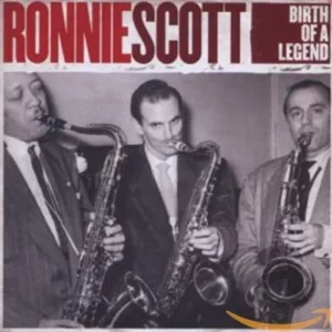 The Birth Of A Legend Ronnie Scott CD Top-quality Free UK shipping