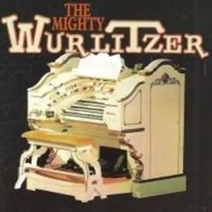 Mighty Wurlitzer Various Artists 1999 CD Top-quality Free UK shipping