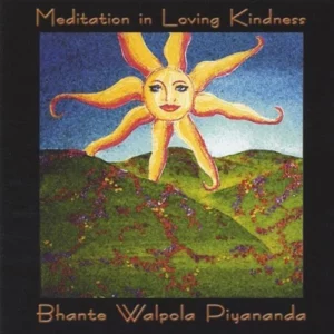 Meditation in Loving Kindness Bhante Walpola Piyananda 2003 CD Top-quality