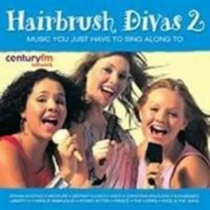 Hairbrush Divas Vol.2: Music You Just Have to Sing Along to Various Artists 2004