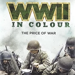 World War 2 In Colour: The Price of War 2013 DVD Top-quality Free UK shipping