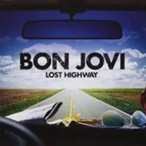 Lost Highway Bon Jovi 2007 CD Top-quality Free UK shipping