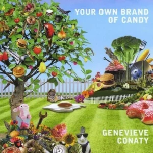 Your Own Brand of Candy Genevieve Conaty 2011 CD Top-quality Free UK shipping