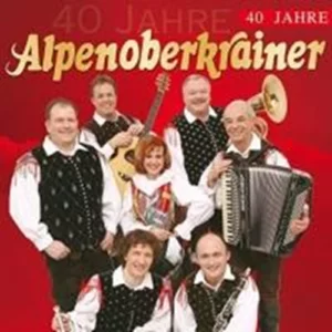 40 Jahre by Alpenoberkrainer Alpenoberkrainer 2007 CD Top-quality