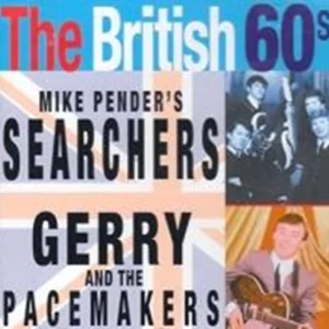 The British 60's Mike Pender's Searchers/Gerry And The Pacemakers 2003 CD