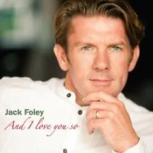 And I Love You So Jack Foley 2014 CD Top-quality Free UK shipping